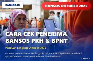 Cara Cek Penerima Bansos PKH & BPNT Oktober 2025, Catat Jadwalnya!