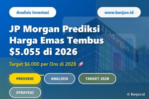JP Morgan Prediksi Harga Emas Tembus $5.055 di 2026, Ini Alasannya!