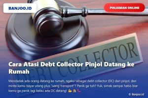 5 Cara Menghadapi Debt Collector Pinjol, Tenang, Verifikasi, dan Laporkan!