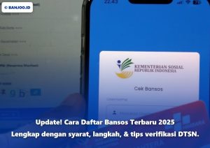 Yuk cari tahu cara daftar Bansos 2025 biar diterima! Simak panduan lengkap online dan offline plus tips pentingnya di sini.