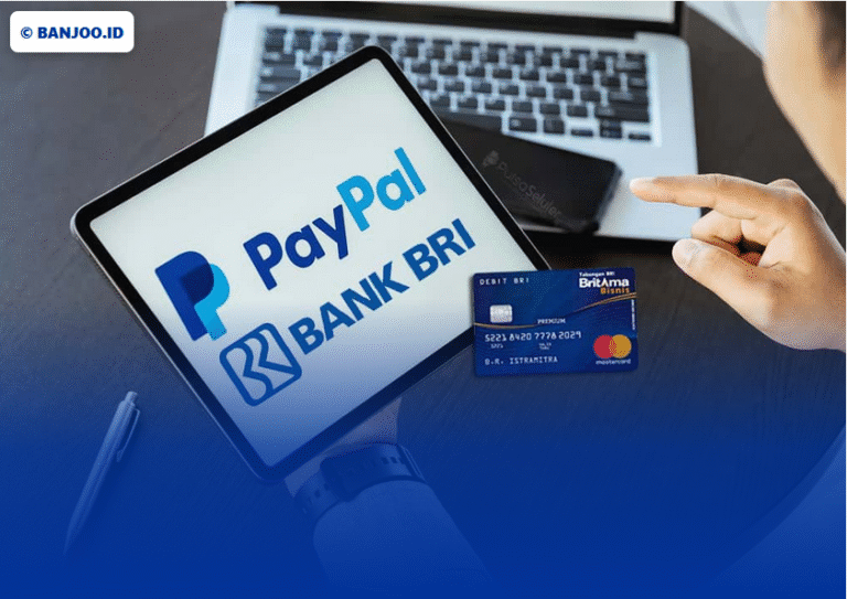 Update 2025: Cara Mengisi Saldo PayPal untuk Pengguna BRI dengan Metode Resmi