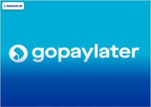 Cara Aktifkan GoPay Later 2025: Proses, Verifikasi, dan Ketentuan Pembayarannya