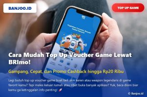 Cara Top Up Voucher Game Lewat BRImo: Mudah, Cepat, dan Dapat Cashback!