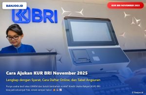 KUR BRI Nov 2025 Sudah Salurkan Rp1.387 Triliun Berikut Syarat, Cara Ajukan, dan Tabel Cicilan