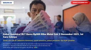 Kabar Gembira! BLT Kesra Rp900 Ribu Mulai Cair 5 November 2025, Ini Cara Ceknya