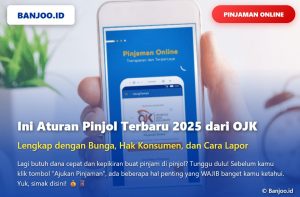 Mau Pinjam di Pinjol? Cek Dulu Aturan Pinjaman Online Terbaru 2025 dari OJK Ini!