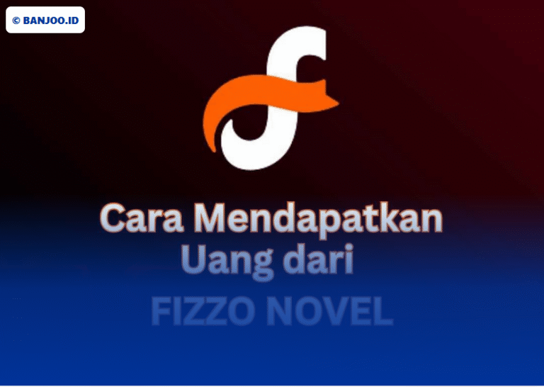 Cara Mendapatkan Uang dari Fizzo Novel: Strategi Terbaru yang Banyak Dipakai Penulis Pemula