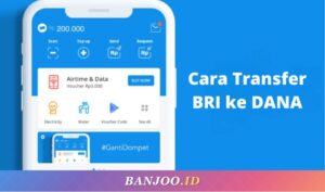 Cara Transfer BRI ke DANA 2026 Lewat BRImo, ATM, dan Internet Banking