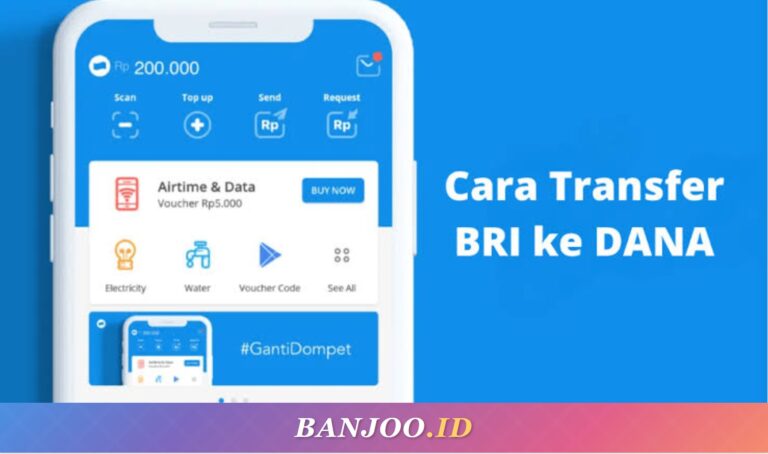 Cara Transfer BRI ke DANA 2026 Lewat BRImo, ATM, dan Internet Banking