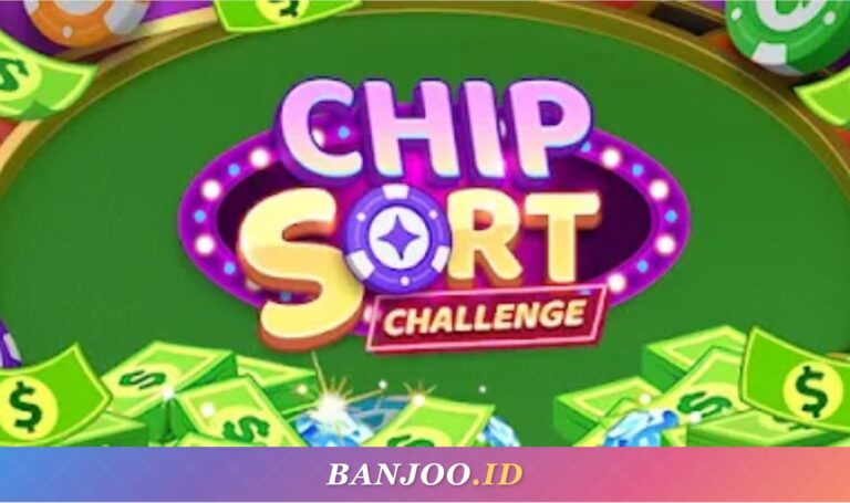 Game Chip Sort Challenge Penghasil Uang, Bisa Cairkan Saldo DANA Gratis – Fakta atau Sekadar Klaim?