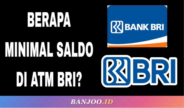 Minimal Saldo BRI 2026: Daftar Lengkap Per Jenis Rekening dan Risiko Jika Tidak Terpenuhi