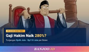 Gaji & Tunjangan Hakim Naik