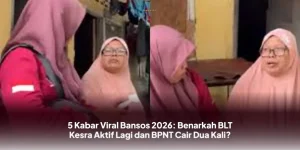 Benarkah Bansos 2026 Kembali Mengalir? Kabar Viral BLT Kesra dan BPNT Cair Dua Kali Menggegerkan Warga!