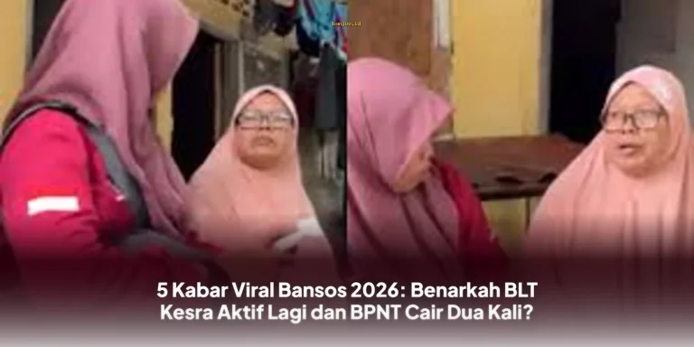 Benarkah Bansos 2026 Kembali Mengalir? Kabar Viral BLT Kesra dan BPNT Cair Dua Kali Menggegerkan Warga!