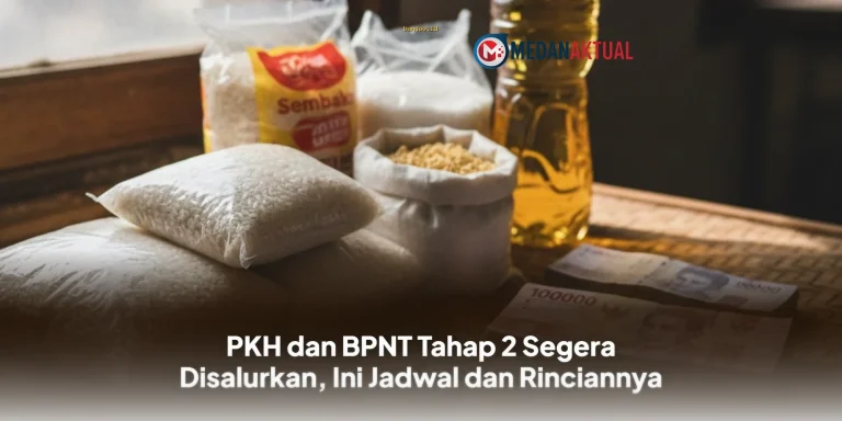 Jadwal dan Rincian Penyaluran PKH serta BPNT Tahap 2 yang Segera Cair!