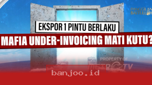Ekspor Satu Pintu, Mafia Under-Invoicing Tumbang Total?