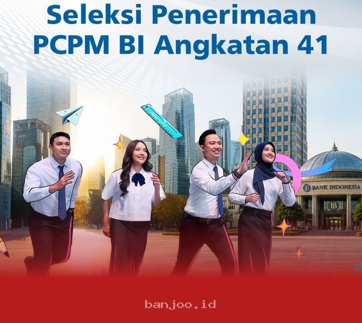 Bank Indonesia Resmi Gelar Seleksi Penerimaan Calon Pegawai Baru Angkatan 41, Simak Persyaratan Hingga Waktu Pelaksanaannya